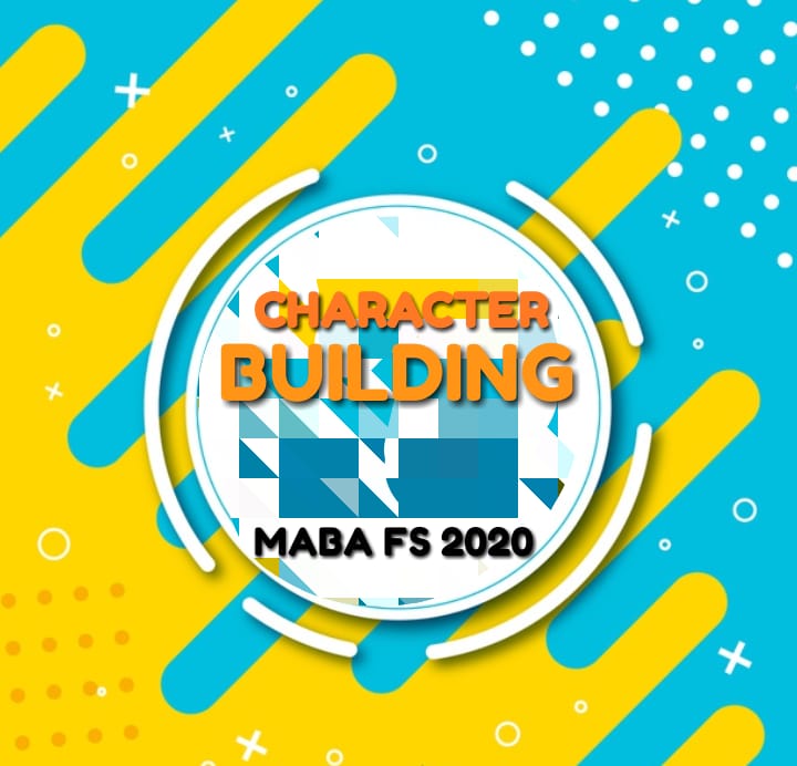 CHARACTER BUILDING MABA FS 6 Nov 2020