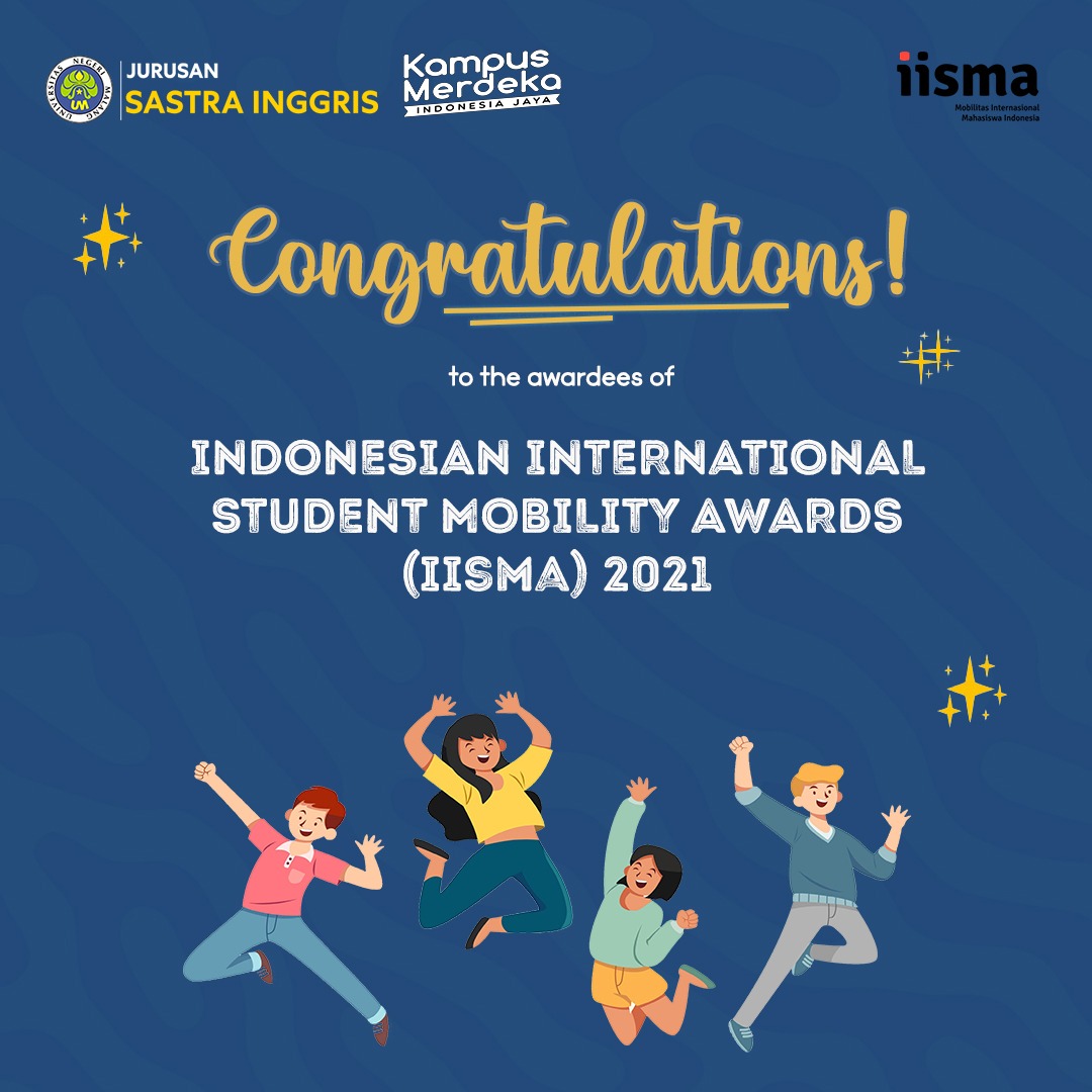 Mahasiswa Fakultas Sastra terpilih sebagai penerima IISMA (Indonesia International Student Mobility Awards) 2021.  Mereka akan belajar selama satu semester di berbagai universitas kelas dunia.