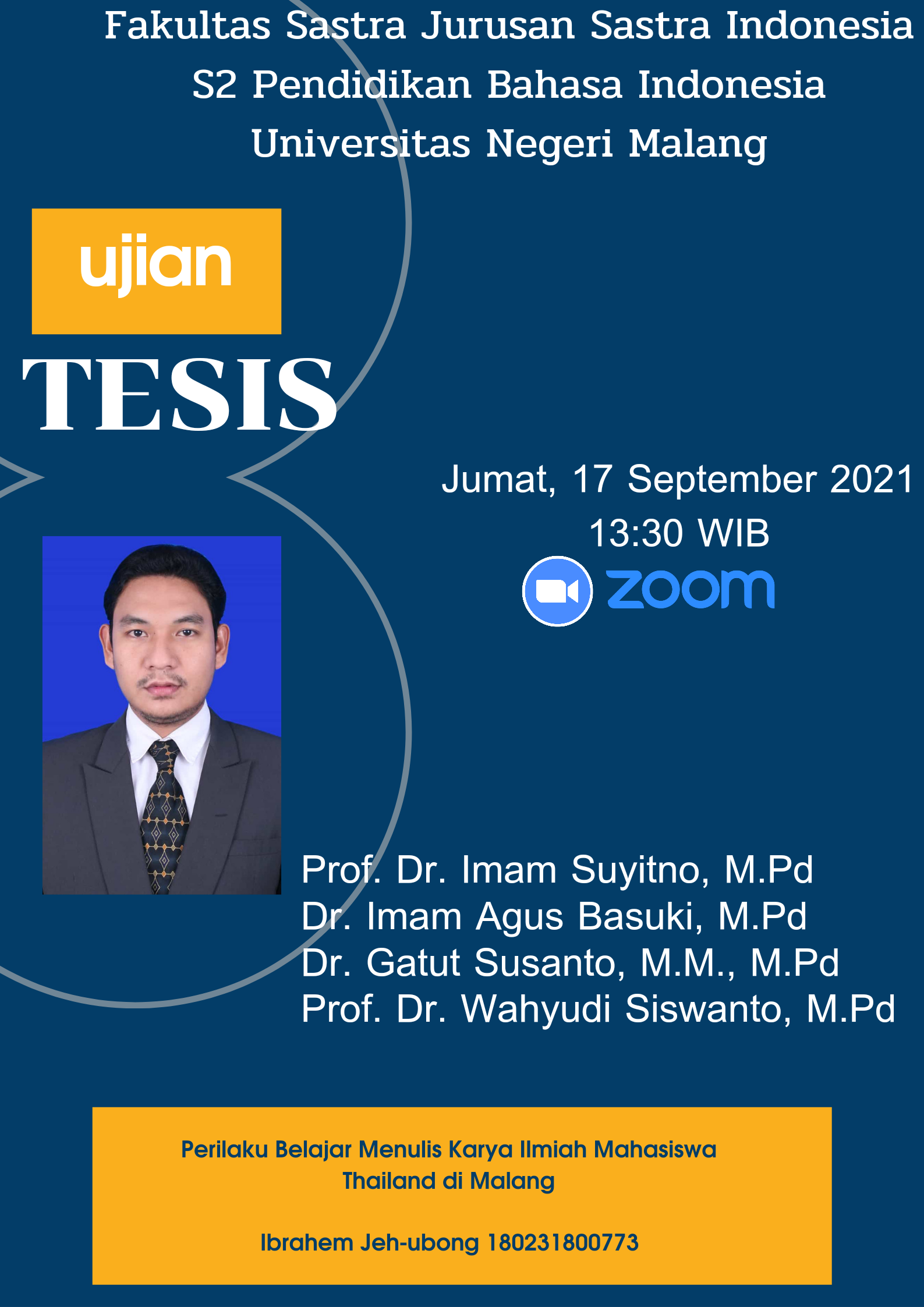 Ujian Tesis Program Magister Program Studi Pendidikan Bahasa Indonesia a.n. Ibrahem Jeh-ubong