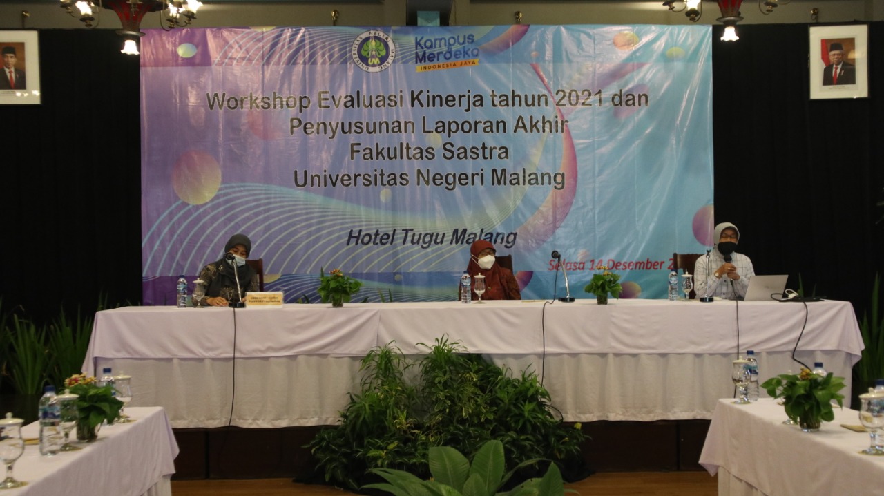 Fakultas Sastra Universitas Negeri Malang Selenggarakan Workshop Evaluasi Kinerja Tahun 2021 dan Penyusunan Laporan Akhir