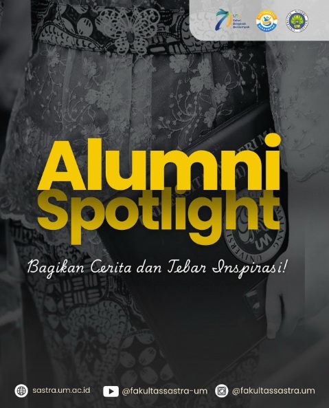 Demi Jalin Komunikasi dan Membangun Inspirasi dengan Alumni , Fakultas Sastra UM Hadirkan “Alumni Spotlight”